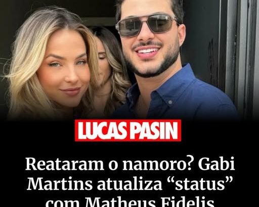 Gabi Martins e Matheus Fidelis
